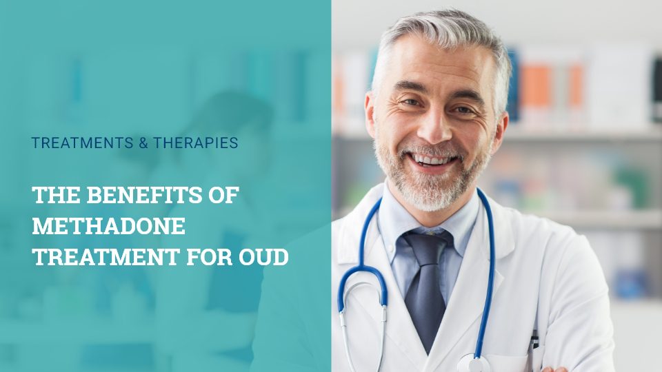 benifits-of-methadone-treatment-for-oud