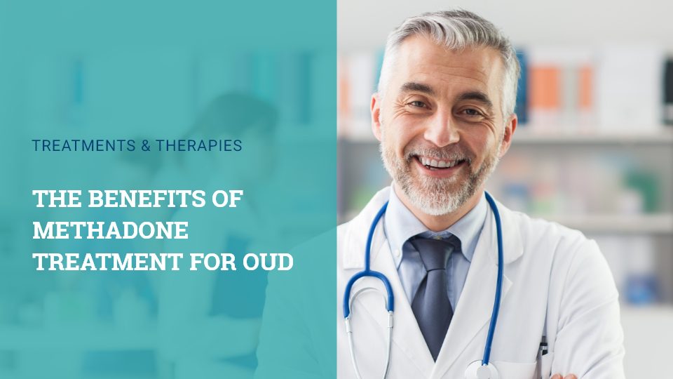 Benifits of Methadone Treatment for OUD