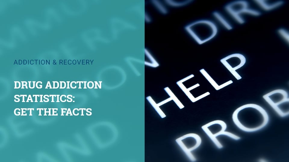 Drug Addiction Statistics: Get the Facts