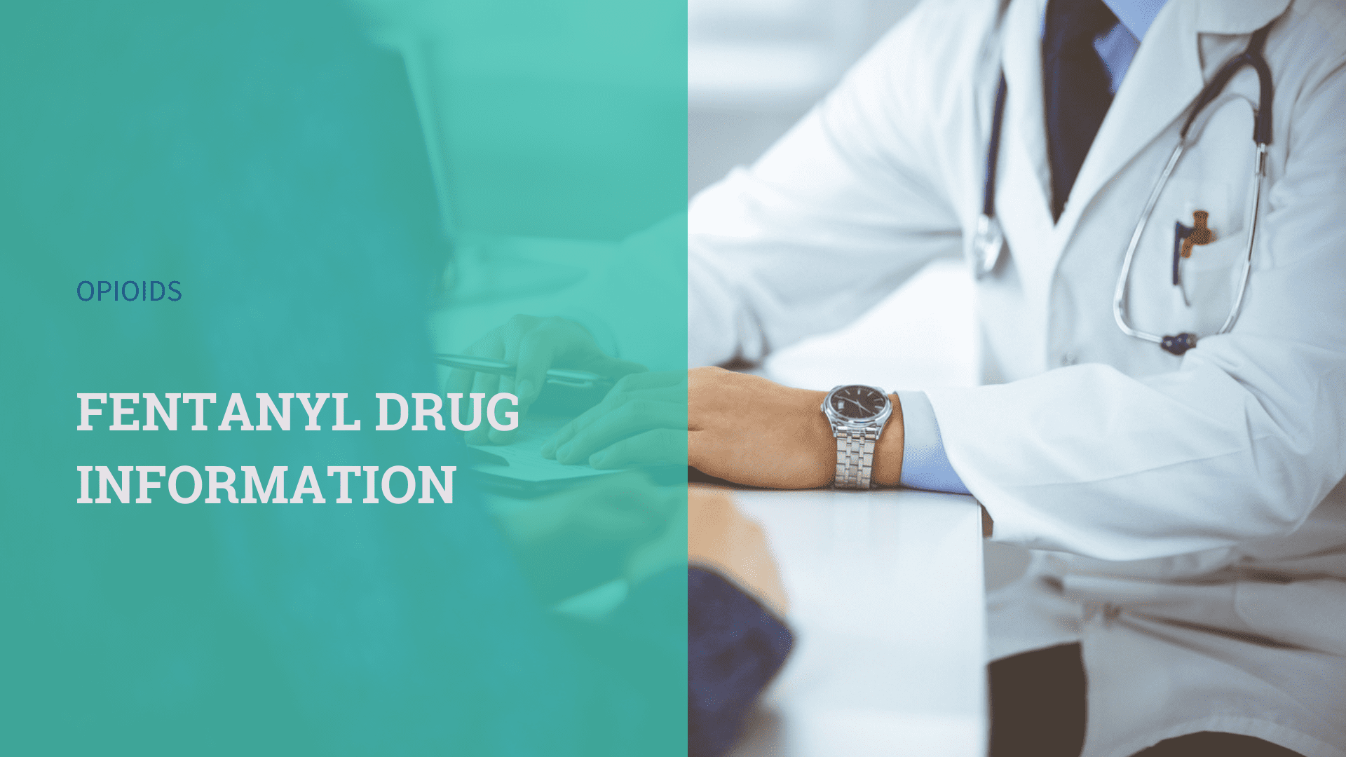 Fentanyl Drug Information