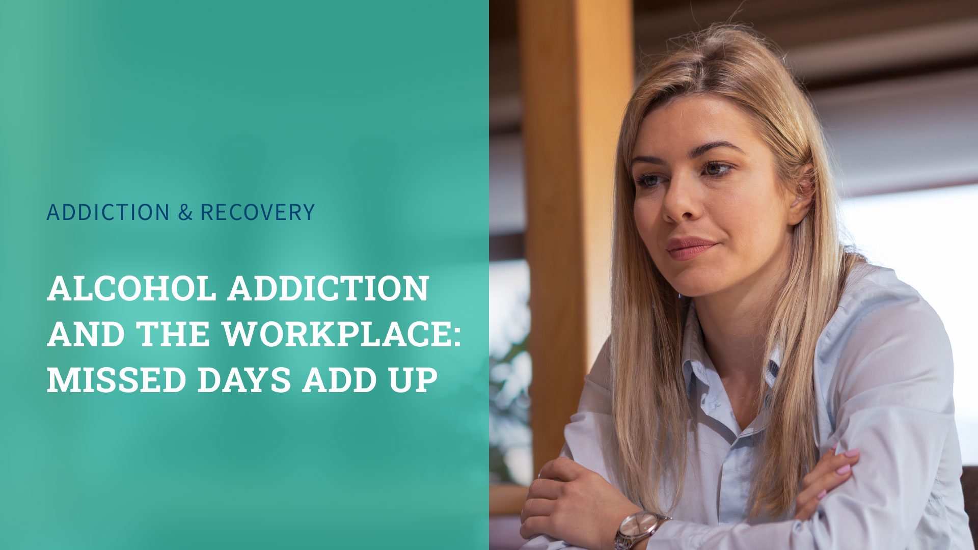 Alcohol Addiction and the Workplace: Missed Days Add Up