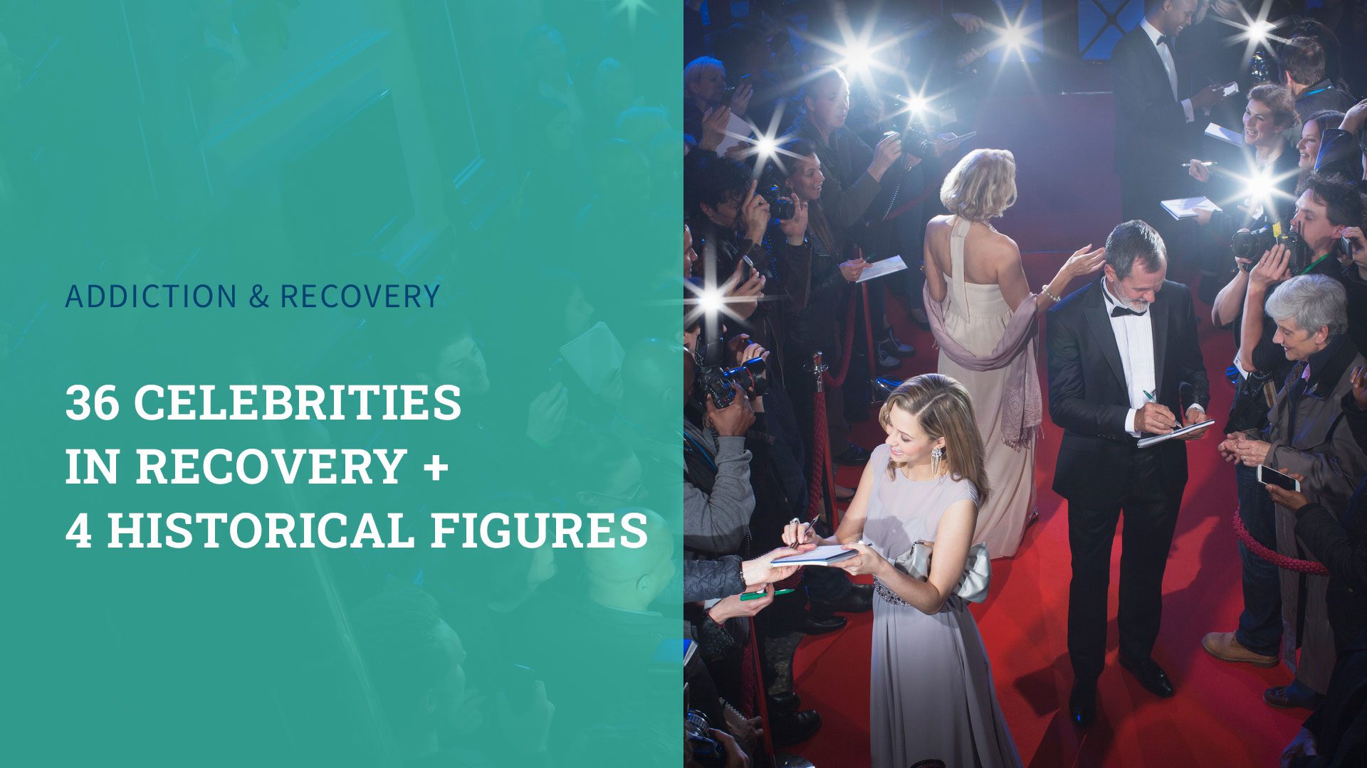 The List: 36 Celebrities in Recovery + 4 Historical Figures