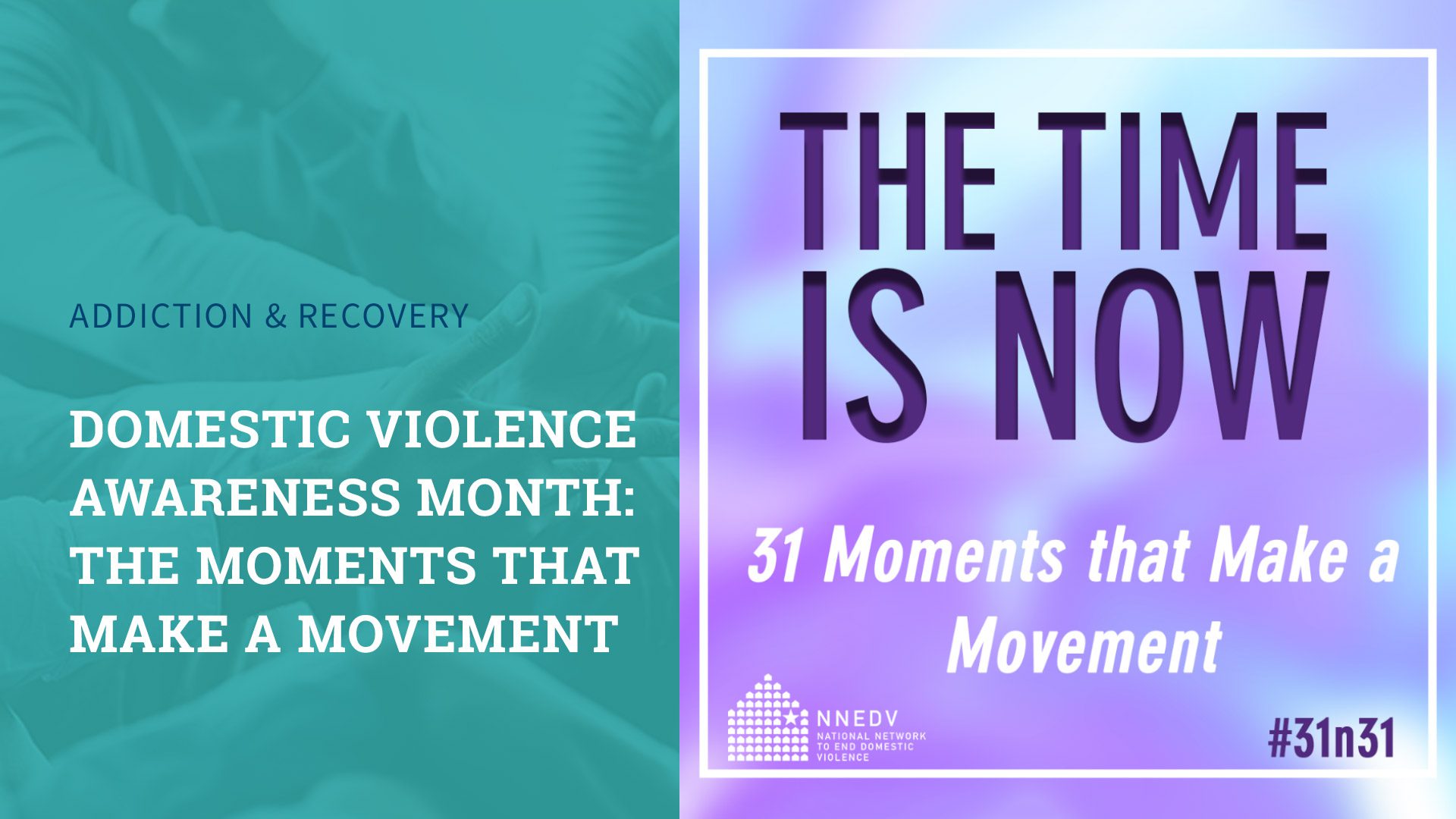 Domestic Violence Awareness Month: The Moments That Make a Movement