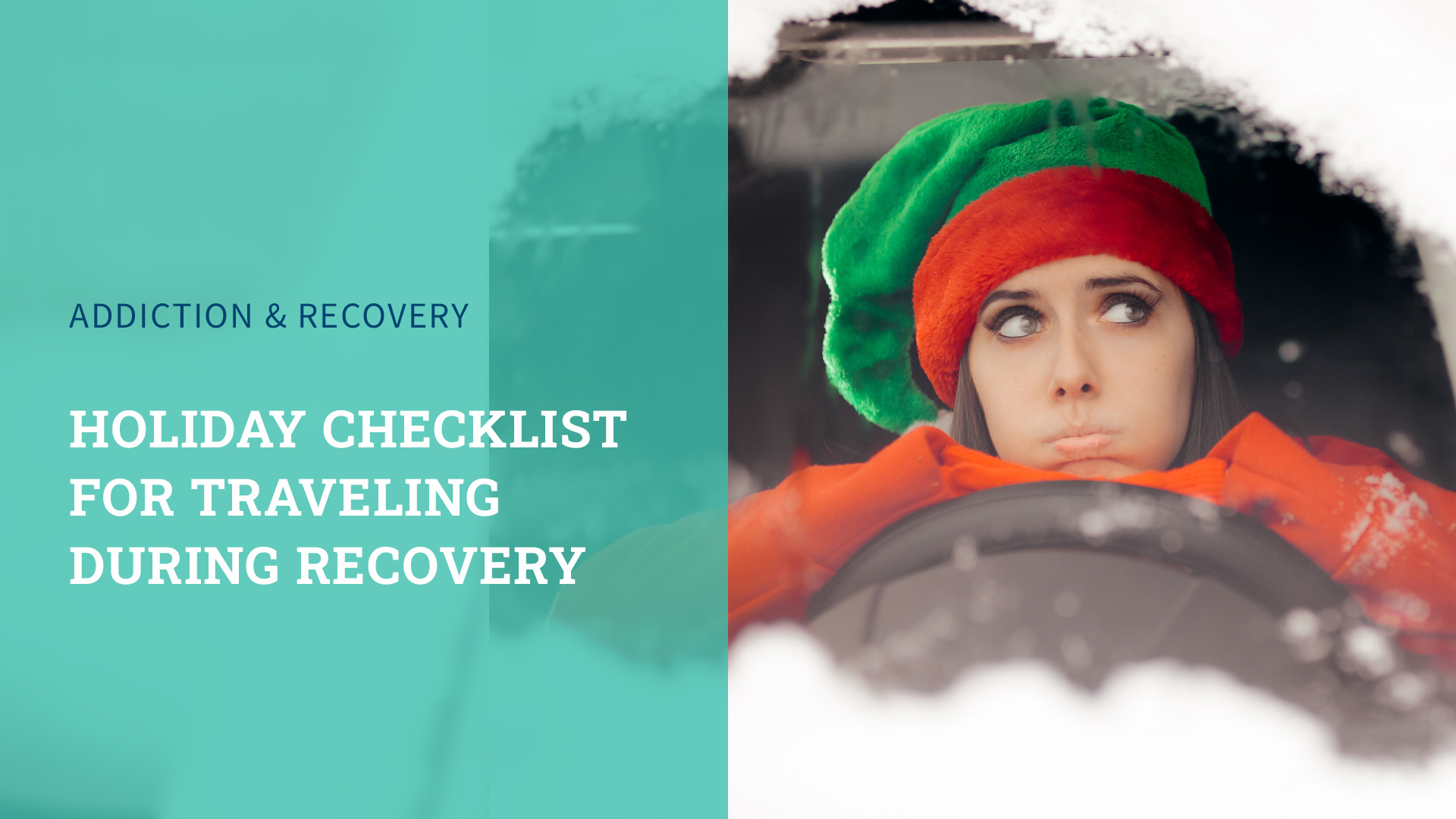 Holiday Checklist for Traveling During Recovery