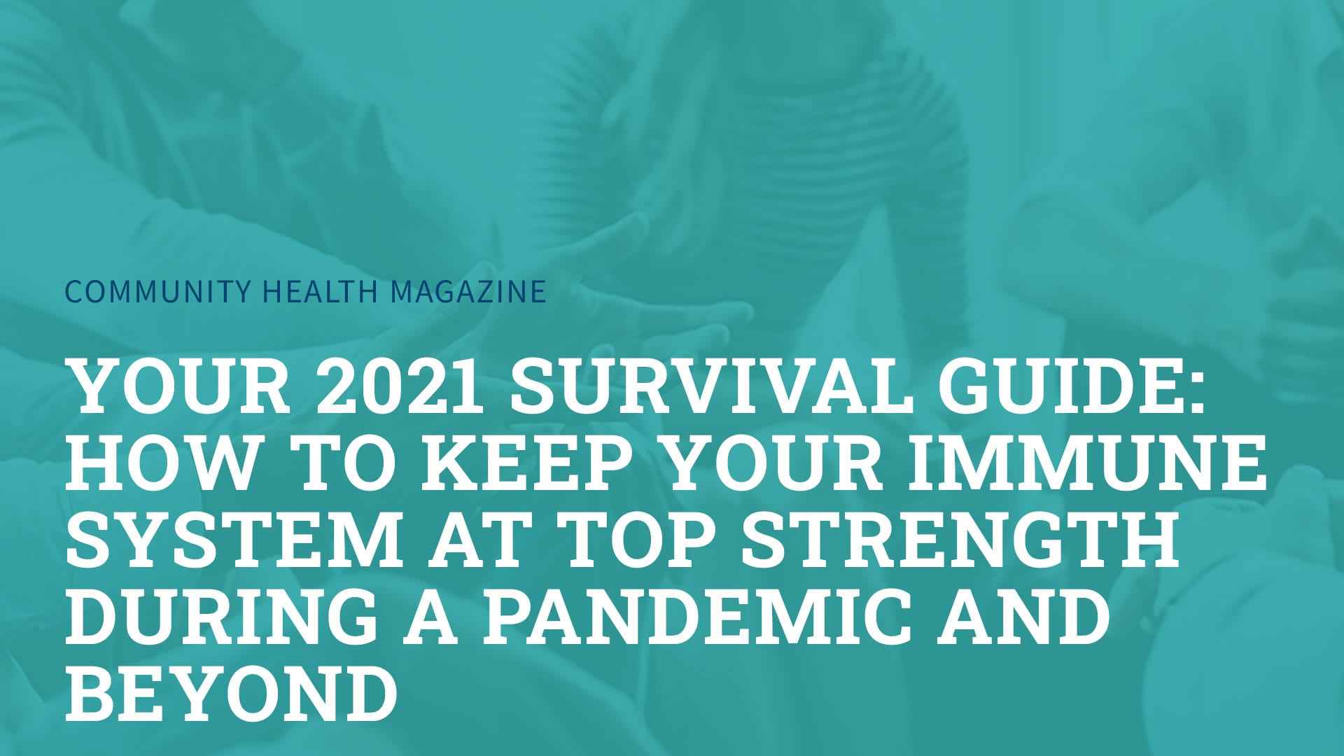 your 2021 survival guide