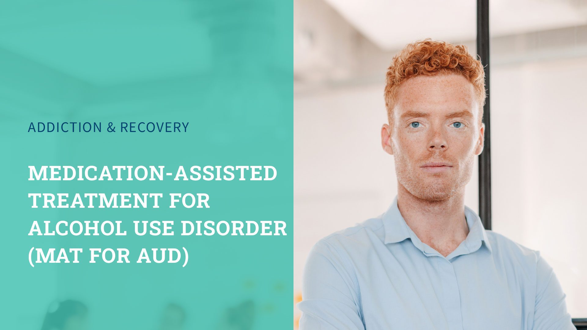 Medication-Assisted Treatment for Alcohol Use Disorder (MAT for AUD)