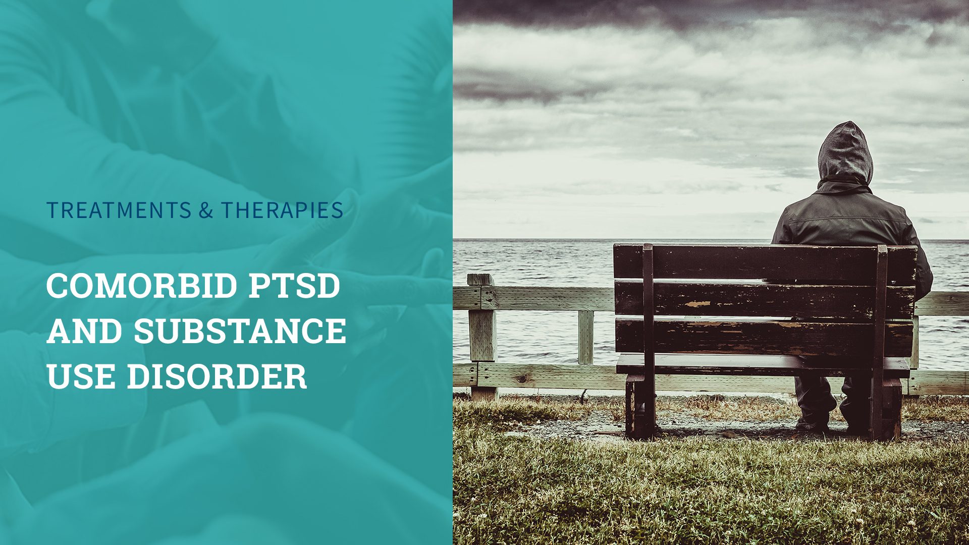 Comorbid PTSD and Substance Use Disorder