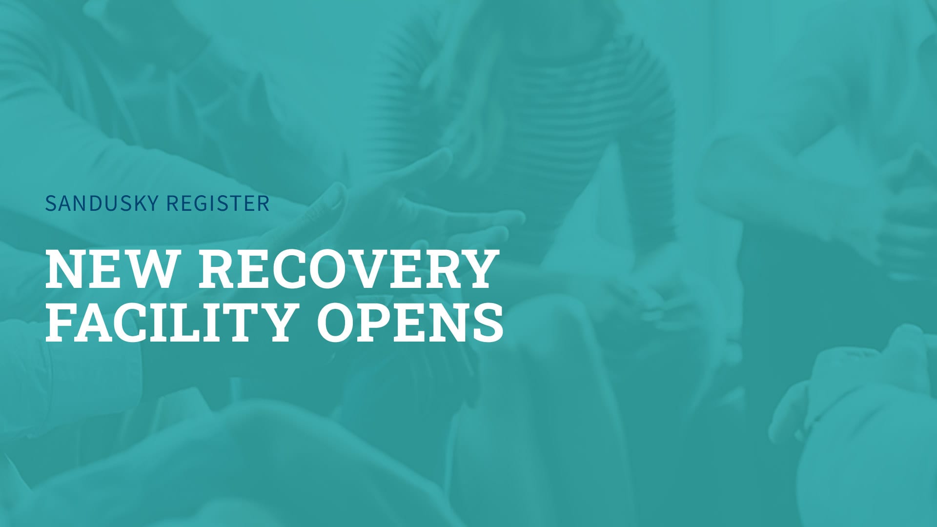 new recovery facility opens