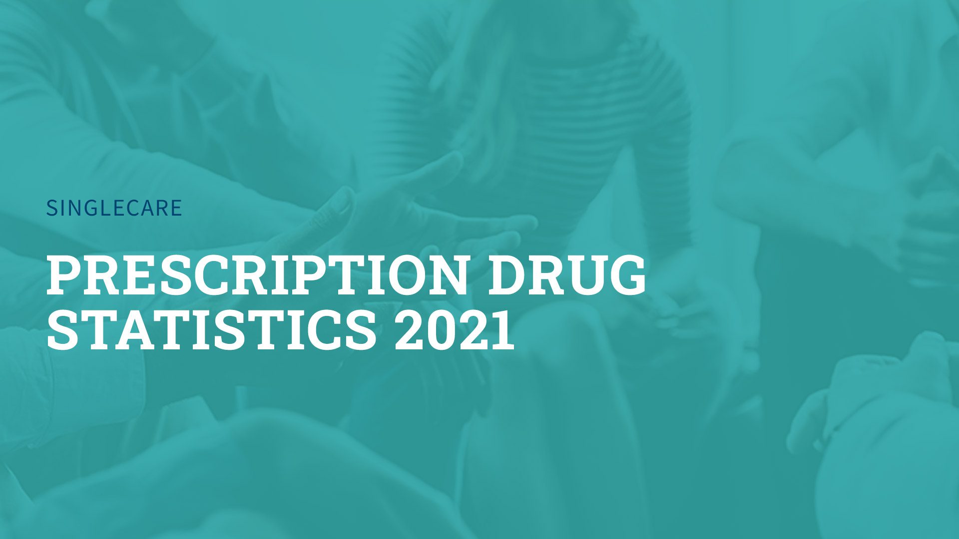 2021 Statistics on Prescription Drugs